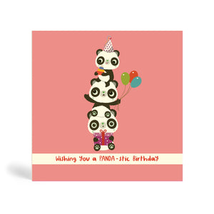 150mm square pink no dots background eco-friendly, tree free, birthday greeting card with three Pandas Piggyback on top of each other. The top Panda is wearing a party hat and holding a cake, the middle Panda is holding balloons and the Panda at the bottom is sitting down and holding a purple present. The card says, wishing you a PANDA-stic Birthday.