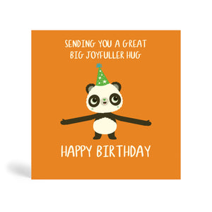 150mm square orange eco-friendly, tree free, birthday greeting card with plain background showing Panda opening hands and ready to give you a joyfuller big birthday hug. The card says, Sending you a great big joyfuller hug. Happy Birthday.