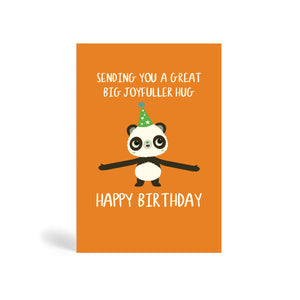 A6 orange eco-friendly, tree free, birthday greeting card with plain background showing Panda opening hands and ready to give you a joyfuller big birthday hug. The card says, Sending you a great big joyfuller hug. Happy Birthday.