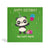 150mm square green eco-friendly, tree free, birthday greeting card showing Panda having a birthday party wearing a party hat with balloons, present, cake and confetti. The card says, Happy Birthday. Now let’s party.
