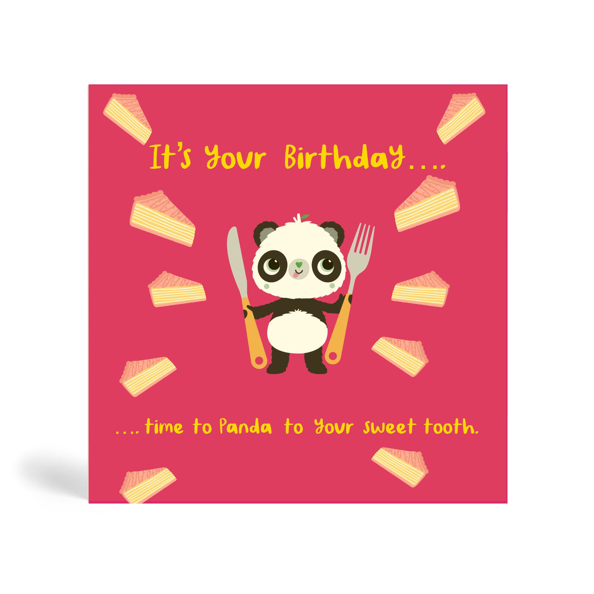 150mm square eco-friendly, tree free, birthday greeting card with Panda standing, holding fork and knife surrounded by slices of birthday cakes. It's your Birthday.... time to Panda to your sweet tooth. In bright red colour.